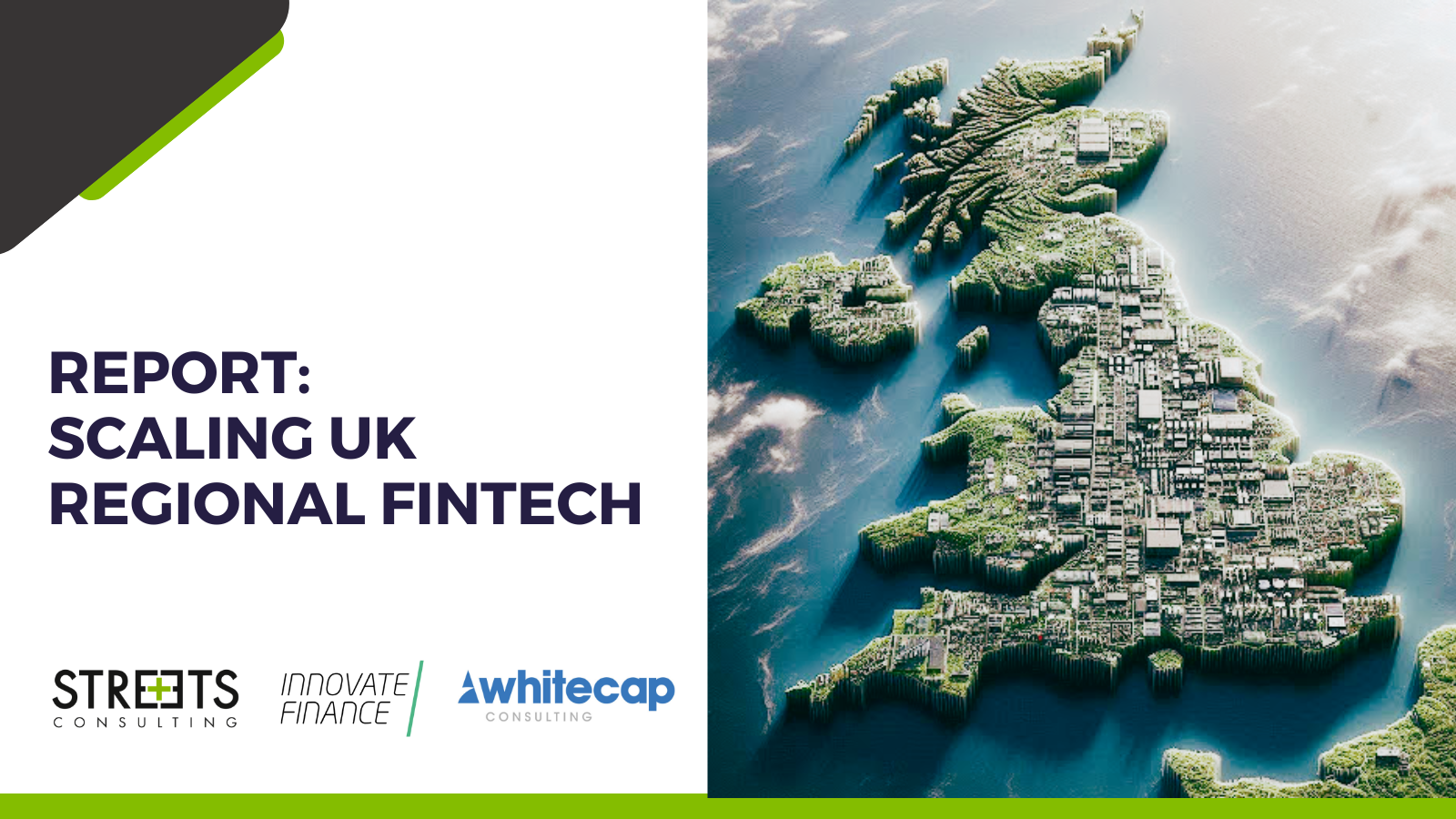 Case Study - Report: Scaling UK Regional FinTech - Streets Consulting